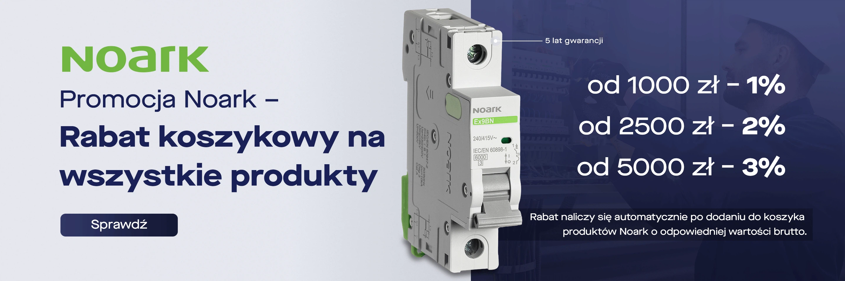 Promocja Noark - kupując produkty Noark za 1000zł otrzymujesz 1% rabatu, za 2500zł otrzymujesz 2% rabatu, kupując za 5000zł otrzymasz 3% rabatu. Rabat naliczy się automatycznie w koszyku.