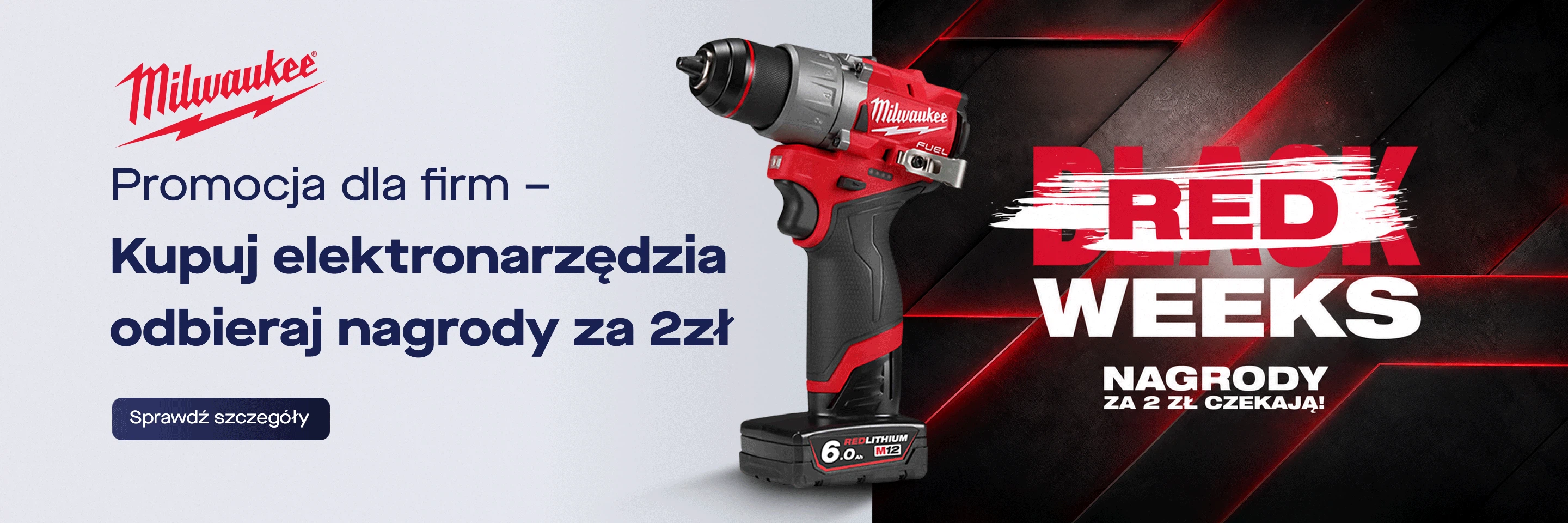 Milwaukee Black Red Weeks 2026 - kupuj elektronarzędzia, odbieraj nagrody za 2zł brutto